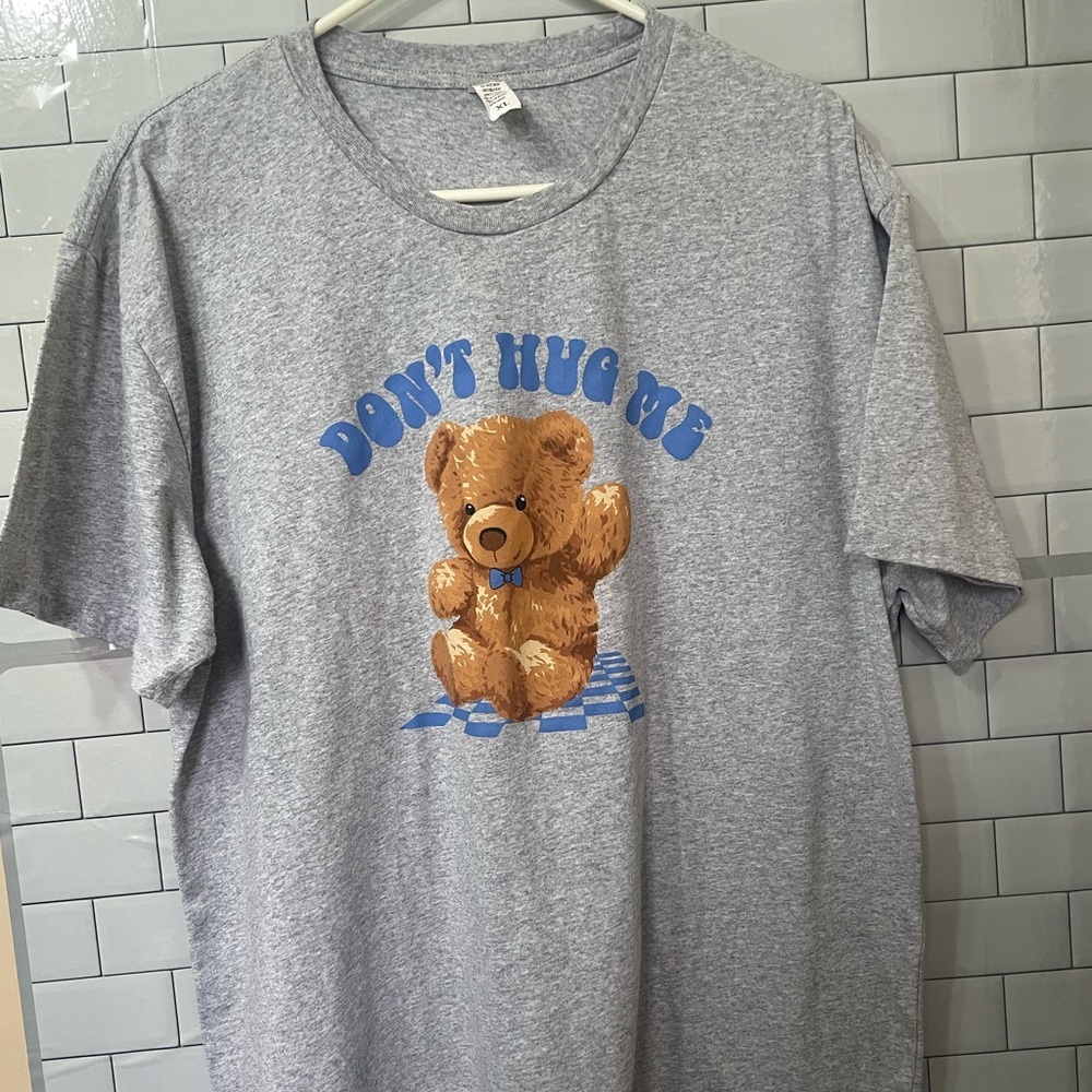 Don't Hug‎ Me Teddy Bear Graphic Tee T-Shirt Grey Novelty Humor Sassy size XL